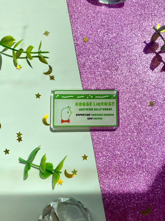 Certified Silly Goose License Acrylic Pin