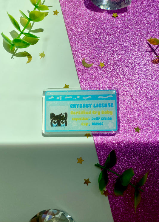Certified Crybaby License Acrylic Glitter Pin